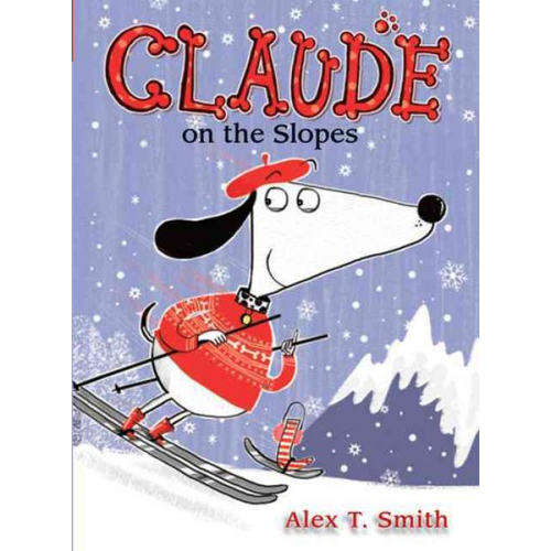 Alex T. Smith - Claude on the Slopes