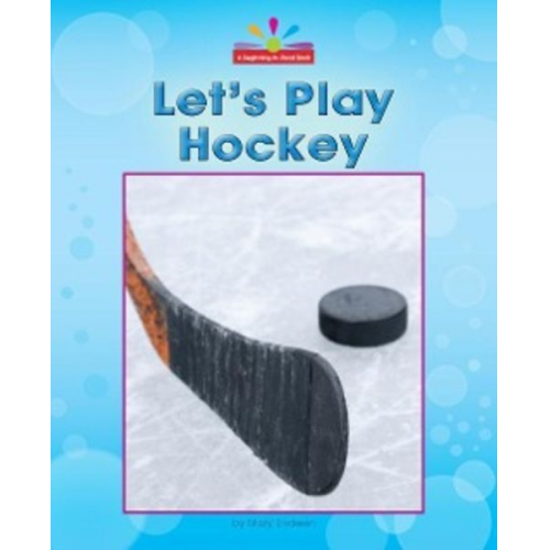 Mary Lindeen - Let's Play Hockey