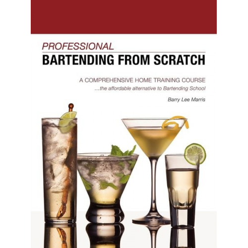 Barry Lee Marris - Professional Bartending from Scratch