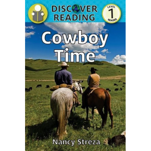 Nancy Streza - Cowboy Time: Level 1 Reader