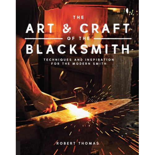 Robert Thomas - Art and Craft of the Blacksmith