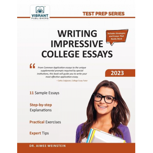 Vibrant Publishers Aimee Weinstein - Writing Impressive College Essays