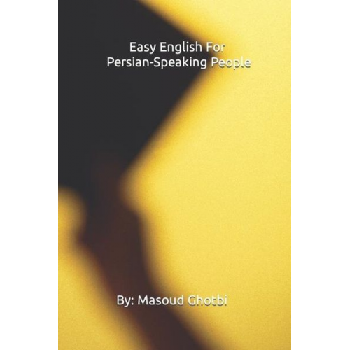 Masoud Ghotbi - Easy English For Persian-Speaking People