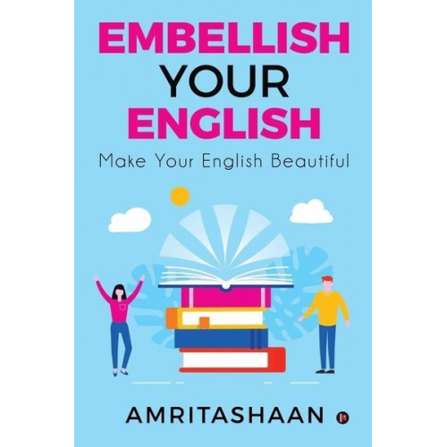 Amritashaan - Embellish Your English: Make Your English Beautiful