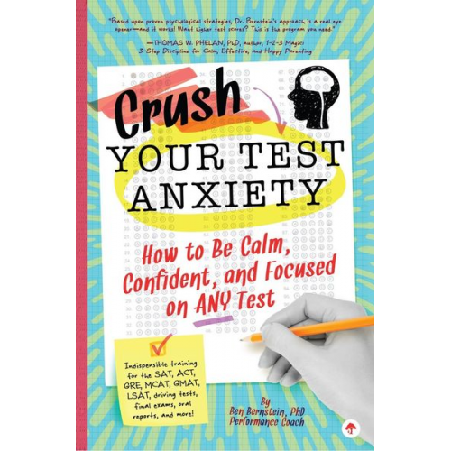 Ben Bernstein - Crush Your Test Anxiety