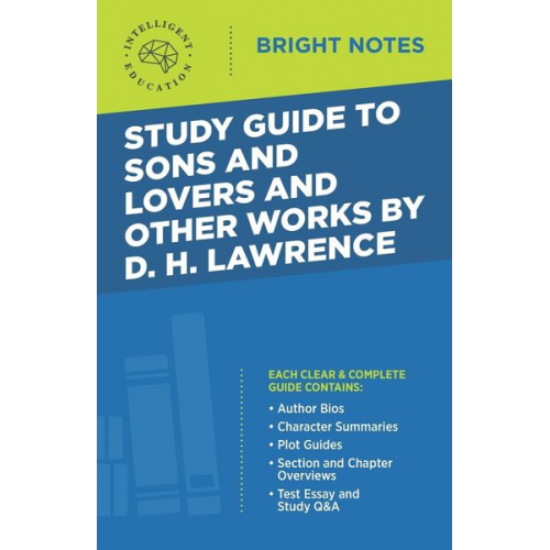 Study Guide to Sons and Lovers and Other Works by D. H. Lawrence