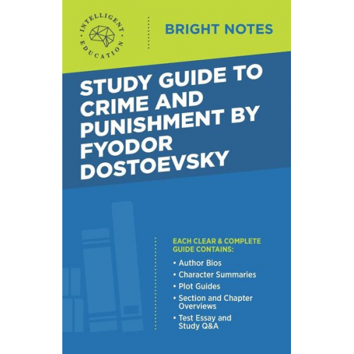 Study Guide to Crime and Punishment by Fyodor Dostoyevsky