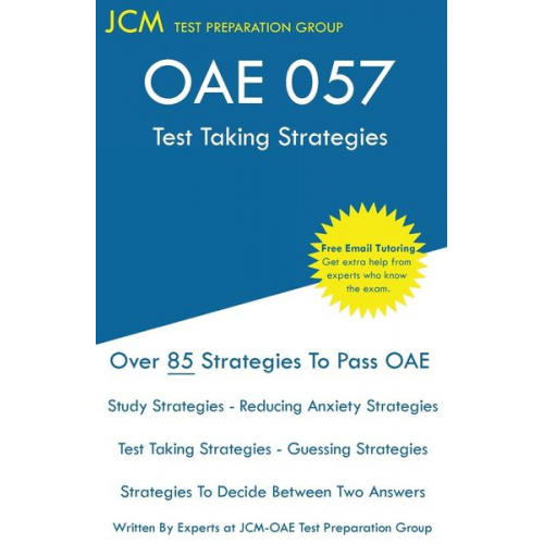 Jcm-Oae Test Preparation Group - OAE 057 - Test Taking Strategies