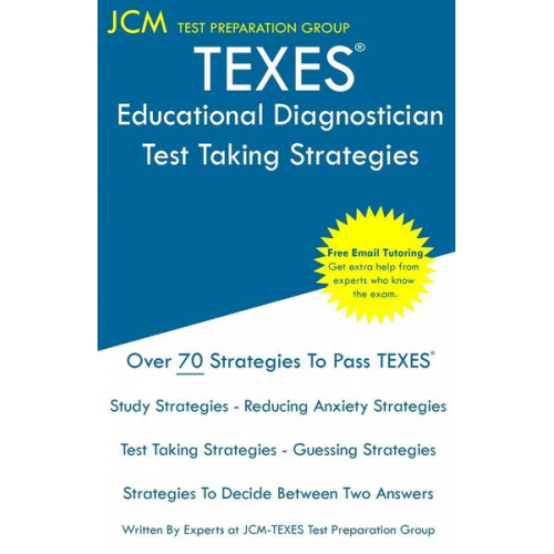 Jcm-Texes Test Preparation Group - TEXES Educational Diagnostician - Test Taking Strategies