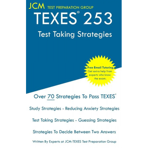 Jcm-Texes Test Preparation Group - TEXES 253 - Test Taking Strategies