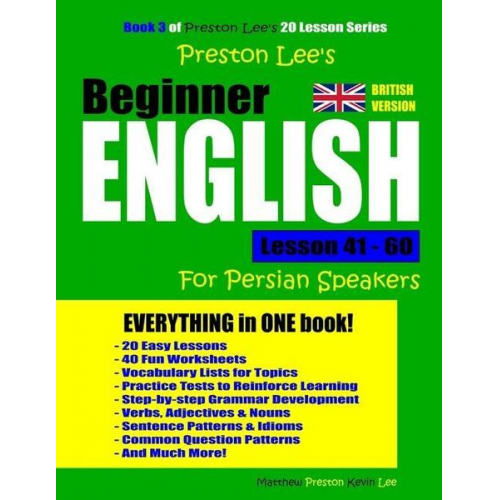 Matthew Preston Kevin Lee - Preston Lee's Beginner English Lesson 41 - 60 For Persian Speakers (British Version)