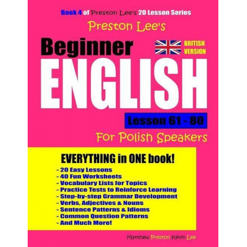 Matthew Preston Kevin Lee - Preston Lee's Beginner English Lesson 61 - 80 For Polish Speakers (British Version)