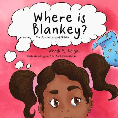 Wendi A. Reign - Where Is Blankey?: Volume 1