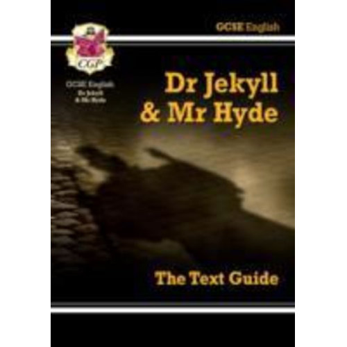 Cgp Books - GCSE English Text Guide - Dr Jekyll and Mr Hyde includes Online Edition & Quizzes: for the 2025 and 2026 exams