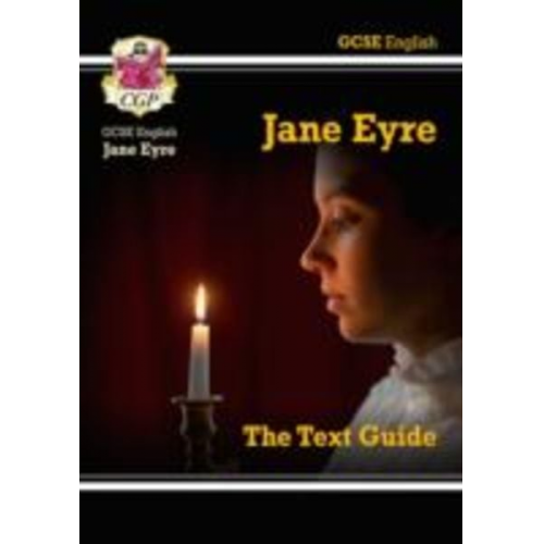 Cgp Books - GCSE English Text Guide - Jane Eyre includes Online Edition & Quizzes