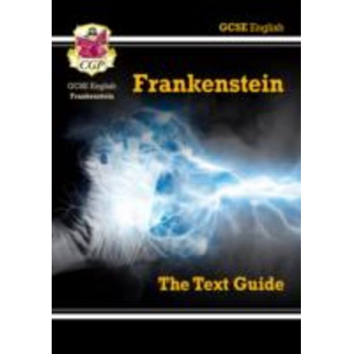 Cgp Books - GCSE English Text Guide - Frankenstein includes Online Edition & Quizzes