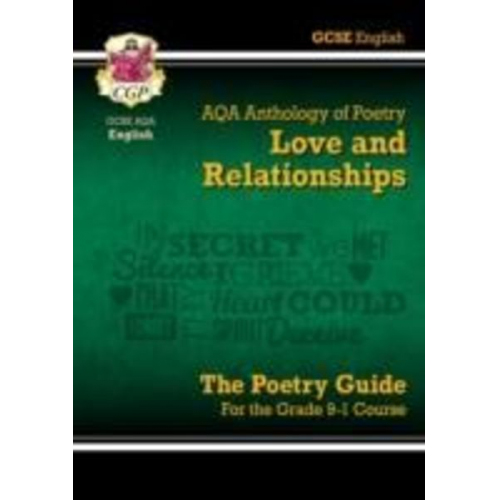 Cgp Books - GCSE English AQA Poetry Guide - Love & Relationships Anthology inc. Online Edn, Audio & Quizzes: for the 2025 and 2026 exams