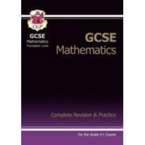 Cgp Books - GCSE Maths Complete Revision & Practice: Foundation inc Online Ed, Videos & Quizzes: for the 2025 and 2026 exams