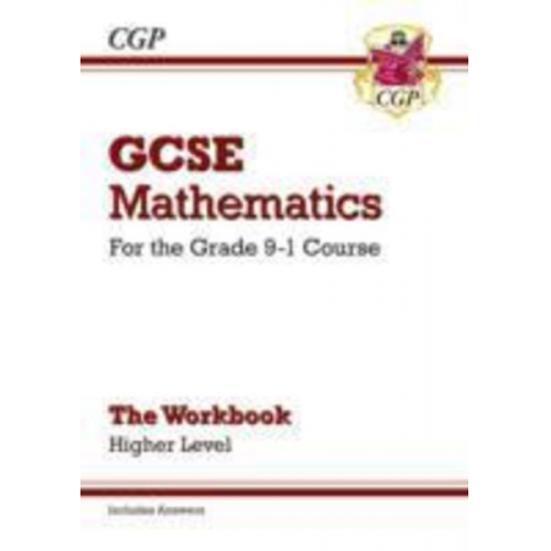 Cgp Books - GCSE Maths Workbook: Higher (includes Answers)