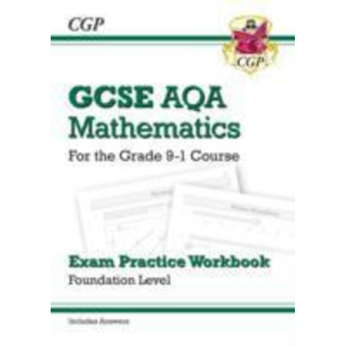 Cgp Books - GCSE Maths AQA Exam Practice Workbook: Foundation - includes Video Solutions and Answers: for the 2025 and 2026 exams