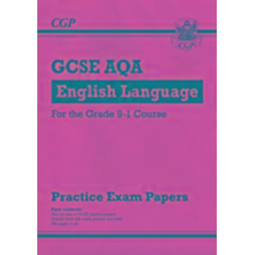 Cgp Books - GCSE English Language AQA Practice Papers