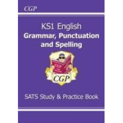 Cgp Books - KS1 English Grammar, Punctuation & Spelling Study & Practice Book