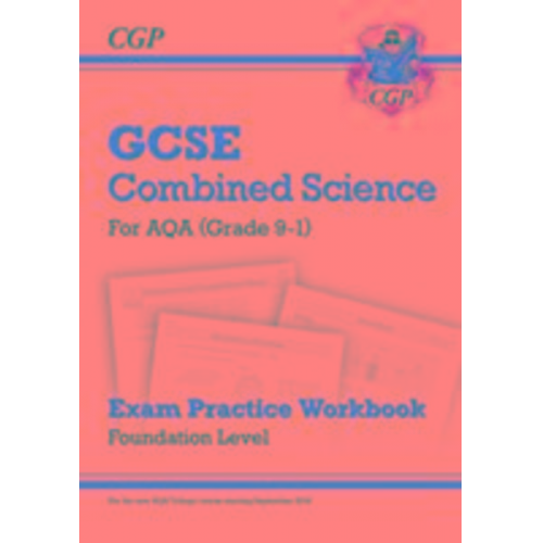 Cgp Books - GCSE Combined Science AQA Exam Practice Workbook - Foundation (answers sold separately): for the 2025 and 2026 exams