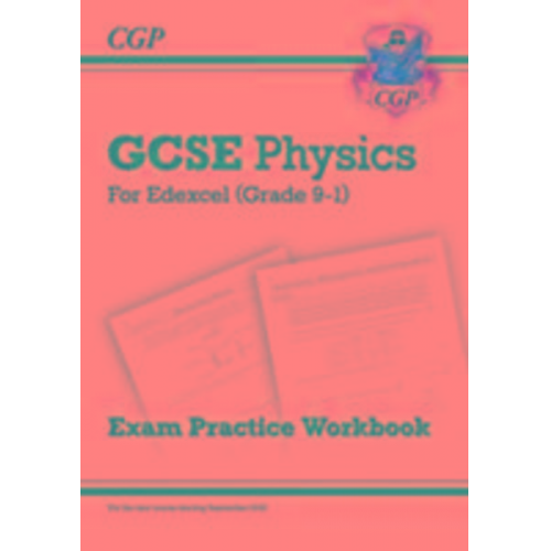 Cgp Books - GCSE Physics Edexcel Exam Practice Workbook (answers sold separately): for the 2025 and 2026 exams