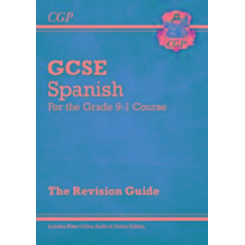 Cgp Books - GCSE Spanish Revision Guide: with Online Edition & Audio (For exams in 2025)