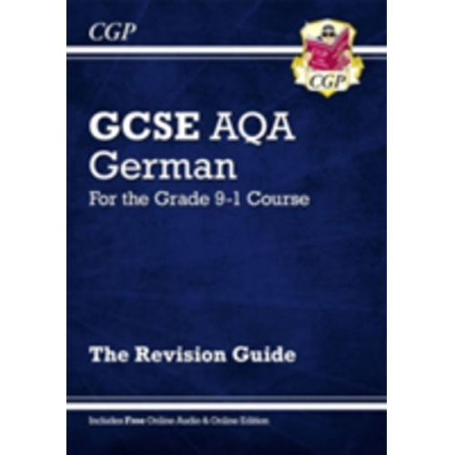 Cgp Books - GCSE German AQA Revision Guide: with Online Edition & Audio (For exams in 2025)