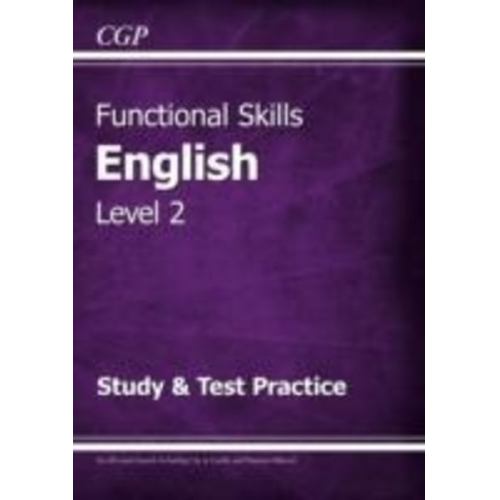 Cgp Books - Functional Skills English Level 2 - Study & Test Practice