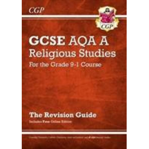 Cgp Books - GCSE Religious Studies: AQA A Revision Guide (with Online Edition)