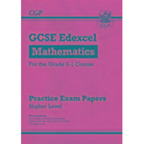 Cgp Books - GCSE Maths Edexcel Practice Papers: Higher