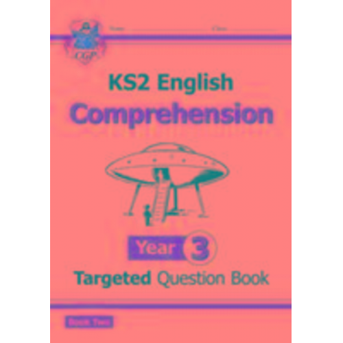 Cgp Books - KS2 English Year 3 Reading Comprehension Targeted Question Book - Book 2 (with Answers)