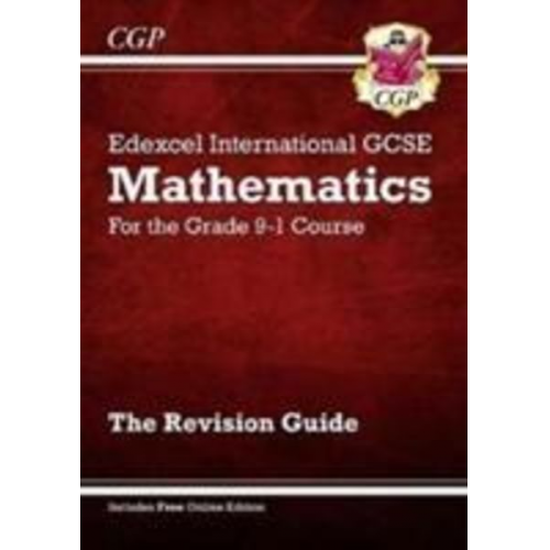 Cgp Books - Edexcel International GCSE Maths Revision Guide: Including Online Edition, Videos and Quizzes