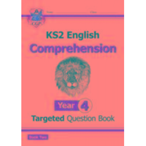 Cgp Books - KS2 English Year 4 Reading Comprehension Targeted Question Book - Book 2 (with Answers)