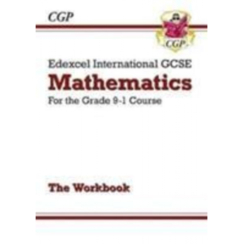 Cgp Books - Edexcel International GCSE Maths Workbook (Answers sold separately)