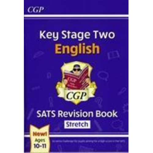 Cgp Books - KS2 English SATS Revision Book: Stretch - Ages 10-11 (for the 2025 tests)