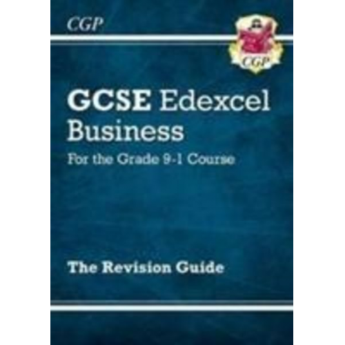 Cgp Books - New GCSE Business Edexcel Revision Guide (with Online Edition, Videos & Quizzes)