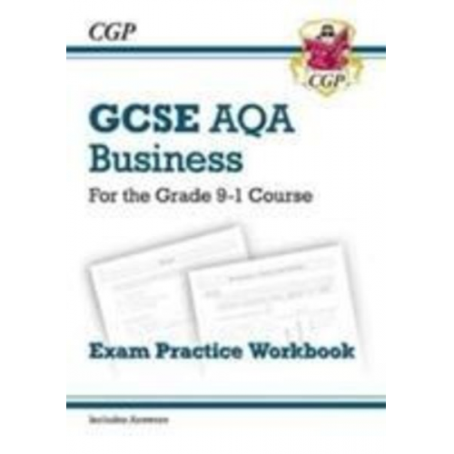 Cgp Books - New GCSE Business AQA Exam Practice Workbook (includes Answers)