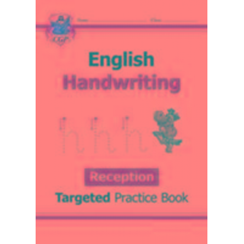 Cgp Books - Reception English Handwriting Targeted Practice Book