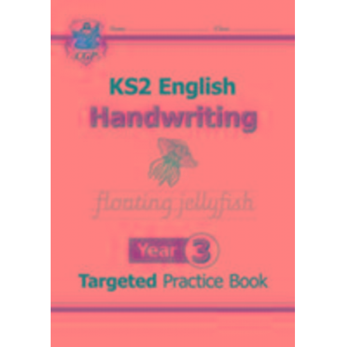 Cgp Books - KS2 English Year 3 Handwriting Targeted Practice Book