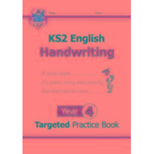 Cgp Books - KS2 English Year 4 Handwriting Targeted Practice Book