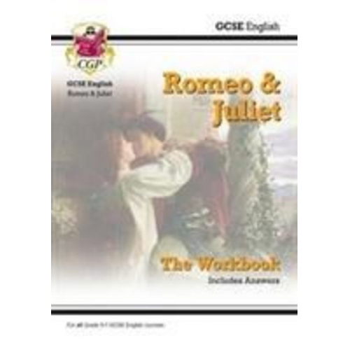 Cgp Books - GCSE English Shakespeare - Romeo & Juliet Workbook (includes Answers): for the 2025 and 2026 exams