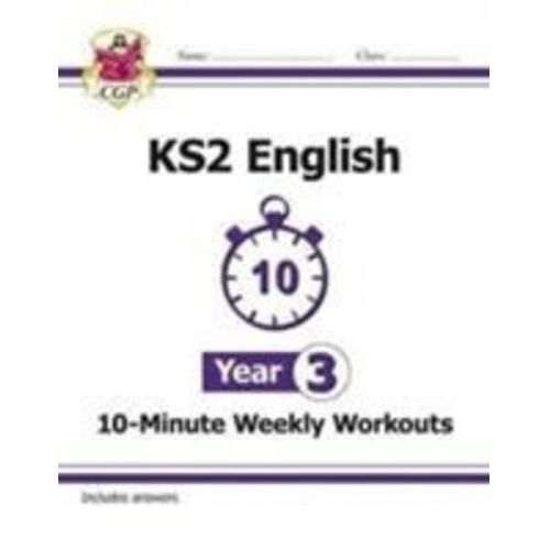 Cgp Books - KS2 Year 3 English 10-Minute Weekly Workouts