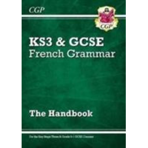 Cgp Books - GCSE French Grammar Handbook (For exams in 2025)