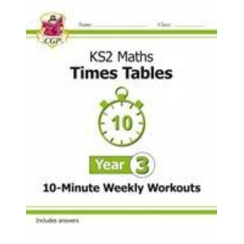 Cgp Books - KS2 Year 3 Maths Times Tables 10-Minute Weekly Workouts