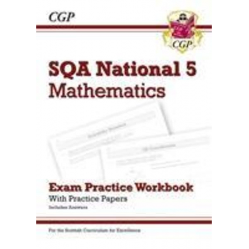 Cgp Books - National 5 Maths: SQA Exam Practice Workbook - includes Answers: for the 2025 and 2026 exams