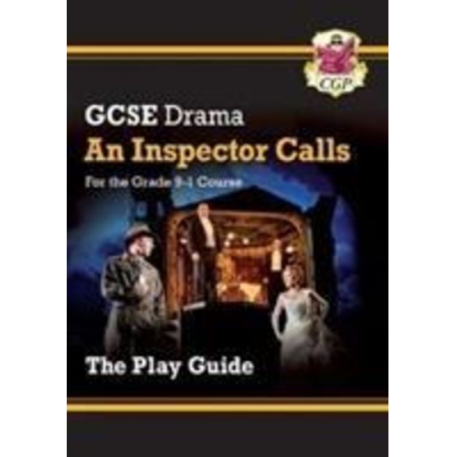 Cgp Books - GCSE Drama Play Guide - An Inspector Calls