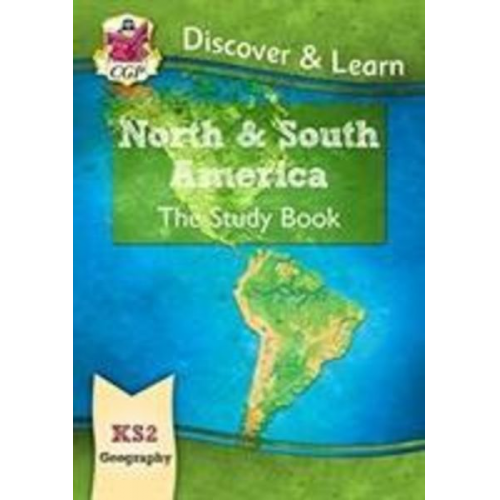 Cgp Books - KS2 Geography Discover & Learn: North and South America Study Book